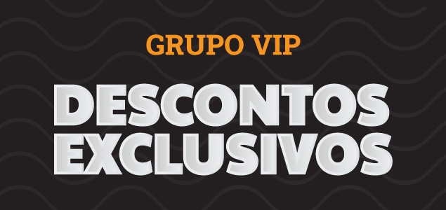 Grupo VIP: descontos exclusivos
